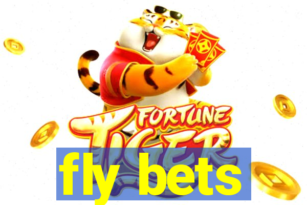 fly bets